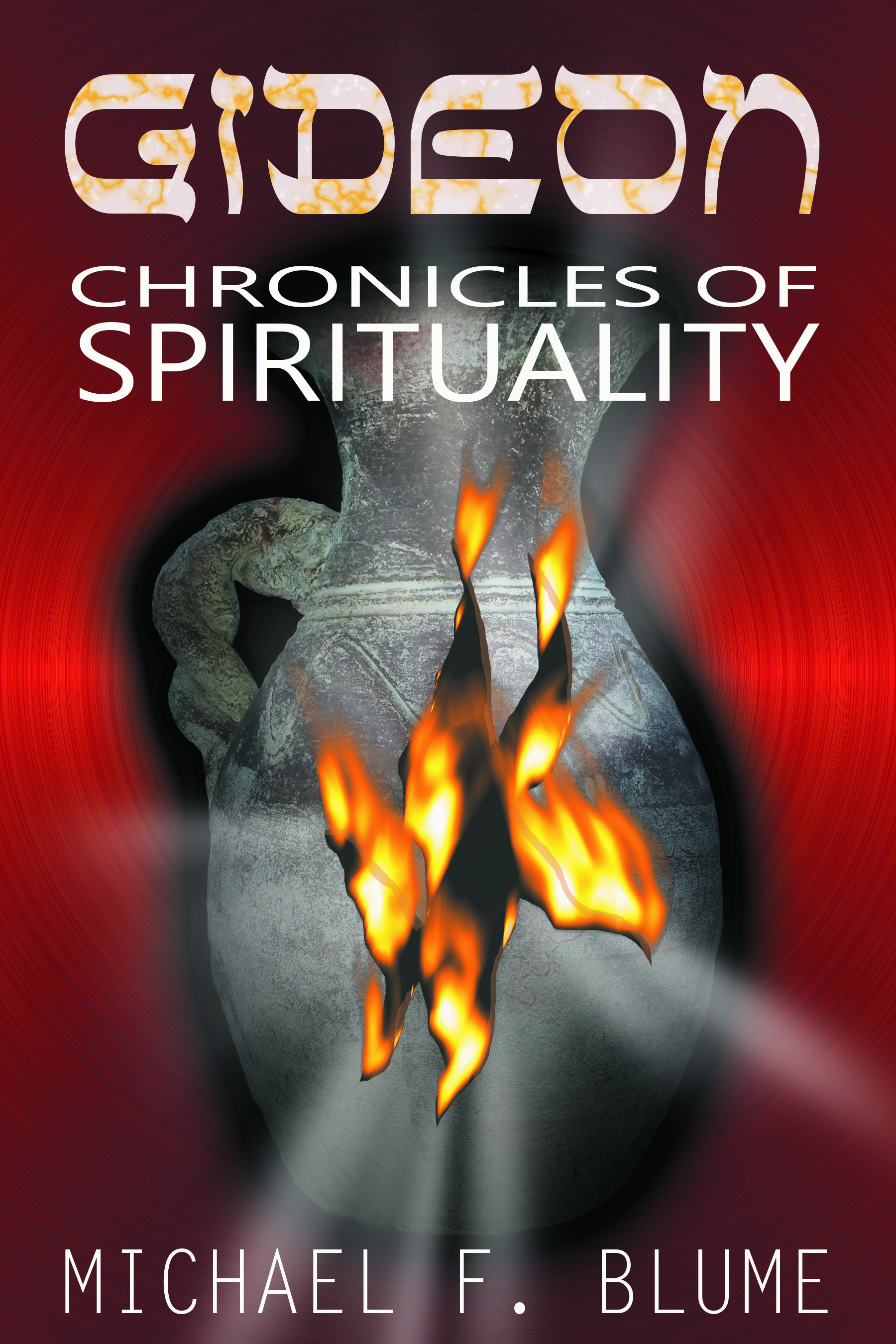 Gideon: Chronicles of Spirituality